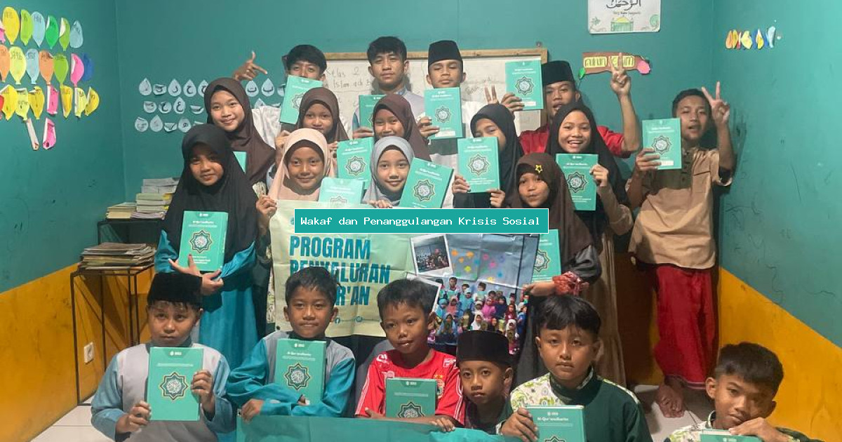 Wakaf dan Penanggulangan Krisis Sosial